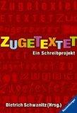 Zugetextet : ein Schreibprojekt. Kai-Mic