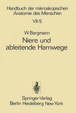 Handbuch der mikroskopischen Anatomie des Menschen : Bd. 7, Harn- und Geschlechtsapparat; Teil 5 Niere und ableitende Harnwege.