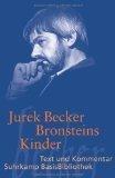 Bronsteins Kinder : Roman. Jurek Becker. Mit einem Kommentar von Olaf Kutzmutz, Suhrkamp-BasisBibliothek ; 96