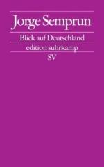 BUCH - Semprún, Jorge: Blick auf Deutsc BUCH - Semprún, Jorge: Blick auf Deutsc