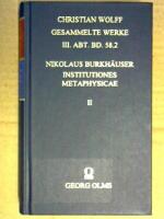 Institutiones Metaphysicae I-III. Band 2: De anima, sive psychologia. Nachdruck der Ausgabe Würzburg 1773