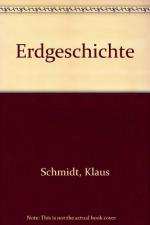 BUCH - Schmidt, Klaus: Erdgeschichte (Sa