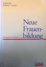 Dokumentation der Fachtagung zum Modellprojekt "Koblenzer Frauenstudien" : curriculare und institutionelle Aspekte ; 18. 19. November 1993 Universität in Koblenz / [Universität Koblenz-Landau]. Hrsg. von Elisabeth de Sotelo