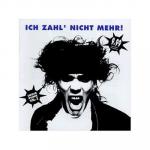 Various: Ich Zahl nicht mehr