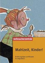 Iris Schürmann-Mock: Mahlzeit, Kinder! : Iris Schürmann-Mock: Mahlzeit, Kinder! :