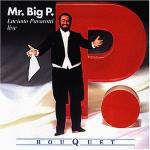 Luciano Pavarotti: Mr. Big P. - Live
