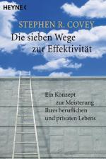 Covey, Stephen R.: Die sieben Wege zur E