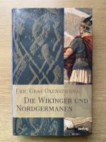 Eric Graf Oxenstierna: Die Wikinger und Eric Graf Oxenstierna: Die Wikinger und