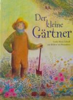 Scheidl, Gerda Marie: Der kleine Gärtner
