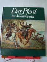 Das Pferd im Militärwesen / Karlheinz Gless. Bildpräsentation Klaus Dorst u. Erika Rathmann