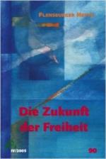 Die Zukunft der Freiheit / Red. und Mitarb.: Michael Alberts ...