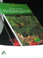 Der schöne Kräutergarten / Wolfgang Grosser