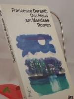 Francesca Duranti: Das Haus am Mondsee : Francesca Duranti: Das Haus am Mondsee :