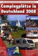 Campingplätze in Deutschland 2008. Mit Gutschein für die EFCO European Camping Card!