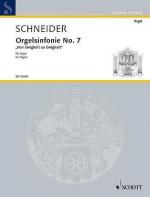 Orgelsinfonie No. 7: "Von Ewigkeit zu Ewigkeit". Orgel.: Schwierigkeitsgrad 4 (Edition Schott)