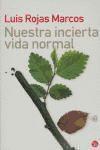 Nuestra incierta vida normal (Ensayo (punto De Lectura))