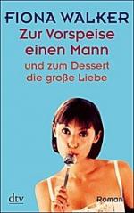 Zur Vorspeise einen Mann und zum Dessert die große Liebe