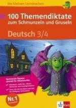 100 Themendiktate Deutsch zum Schmunzeln und Gruseln, 3./4. Schuljahr