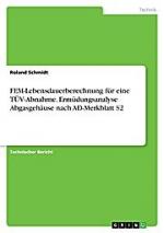 FEM-Lebensdauerberechnung für eine TÜV-Abnahme. Ermüdungsanalyse Abgasgehäuse nach AD-Merkblatt S2