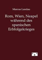 Rom, Wien, Neapel während des spanischen Erbfolgekrieges