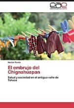El embrujo del Chignahuapan: Salud y sociedad en el antiguo valle de Toluca
