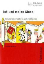 Ich und meine Sinne: Sachunterrichtswerkstatt für das 1./2. Schuljahr