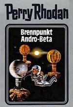 Perry Rhodan 25. Brennpunkt Andro-Beta (