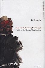 Noel Malcolm: Rebels, Believers, Survivo