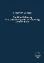 Die Überlieferung: Ihre Entstehung und Entwicklung. Zweiter Band