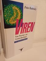 Viren. Von Pasteur zur Gentechnologie. Ein Forschungsbericht.