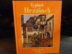 Herbert Heckmann: Typisch Hessisch