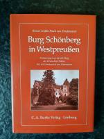 Burg Schönberg in Westpreußen - Erinnerungen an die alte Burg des deutschen Ordens, Sitz des Domkapitels von Pomesanien.