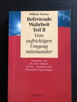 Befreiende Wahrheit / Gesunde Beziehungen durch Aufrichtigkeit