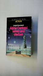 ALPHA CENTAURI SEHEN UND STERBEN. Science-fiction-Roman