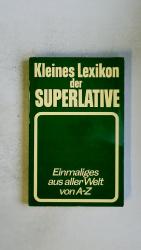 Werner Lenz: KLEINES LEXIKON DER SUPERLA Werner Lenz: KLEINES LEXIKON DER SUPERLA