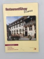 Restaurantführer Elsass - 120 Empfehlungen - Weinstuben, Landgasthäuser, Feinschmeckerrestaurants