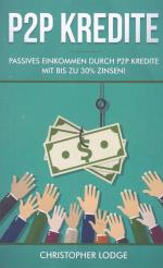 P2P Kredite passives Einkommen durch P2P Kredite mit bis zu 30% Zinsen!