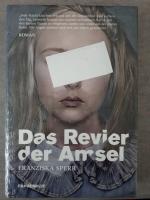 Franziska Sperr: Das Revier der Amsel