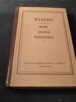 W. I. Lenin: Marx Engels Marxismus W. I. Lenin: Marx Engels Marxismus