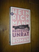 Heinrich Mann: Professor Unrat oder Das 