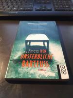 Aharon Appelfeld: Der unsterbliche Bartf Aharon Appelfeld: Der unsterbliche Bartf