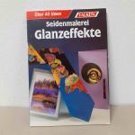 Seidenmalerei Glanzeffekte