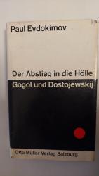 Der Abstieg in die Hölle Gogol und Dostojewskij