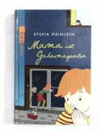 Sylvia Heinlein: Mama ist Geheimagentin