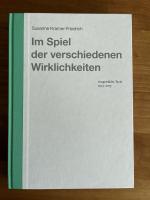 Im Spiel der verschiedenen Wirklichkeiten - ausgewählte Texte 1973-2015