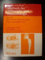 Lehrbuch der Orthopädie und Traumatologie, Band 2: Erworbene Erkrankungen; Teil 2: Spezieller Teil