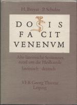 Dosis facit venenum - alte lateinische Sentenzen rund um die Heilkunde ; lateinisch, deutsch