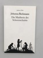 Johanna Beckmann - Die Meisterin des Scherenschnitts