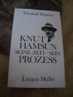 Knut Hamsun. Seine Zeit - sein Prozess
