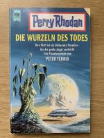 Die Wurzeln des Todes   Perry Rhodan